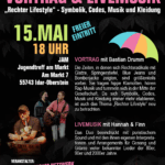Plakat: Vortrag & Livemusik - „Rechter Lifestyle“ - Symbolik, Codes, Musik und Kleidung am 15. Mai 18 Uhr im Jugendtreff am Markt, Am Markt 7, 55743 Idar-Oberstein - Eintritt frei. LIVEMUSIK mit Hannah & Finn Das Duo beeindruckt mit puristischem Sound und mit den ihnen eigenen Interpretationen und Arrangements für Gesang und Gitarre vieler bekannter Lieder der 80er, 90er und 2000er Jahre. VORTRAG mit Bastian Drumm Die Zeiten, in denen sich Rechtsradikale mit Glatze, Springerstiefel, Blue Jeans und Bomberjacke zeigten, sind größtenteils vorbei. Sie tragen hippe Klamotten, hören Rap-Musik und tummeln sich in der Mitte der Gesellschaft. Da sich Symbolik, Codes, Musik und Kleidung immer mehr etablieren, ist auch das Thema „Rechter Lifestyle“ neu zu betrachten.