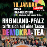 Kundgebung am 16. Januar 2026 an der Messe Idar-Oberstein: Rheinland-Pfalz trifft sich auf eine Tasse Demokra-Tea - Bunte Mischung statt brauner Brühe