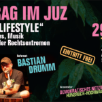 Vortrag Rechter Llifestyle - Symbolik, Codes, Musik und Kleidung der Rechtsextremen am 29.09.2026 um 18.30 im JUZ Birkenfeld.